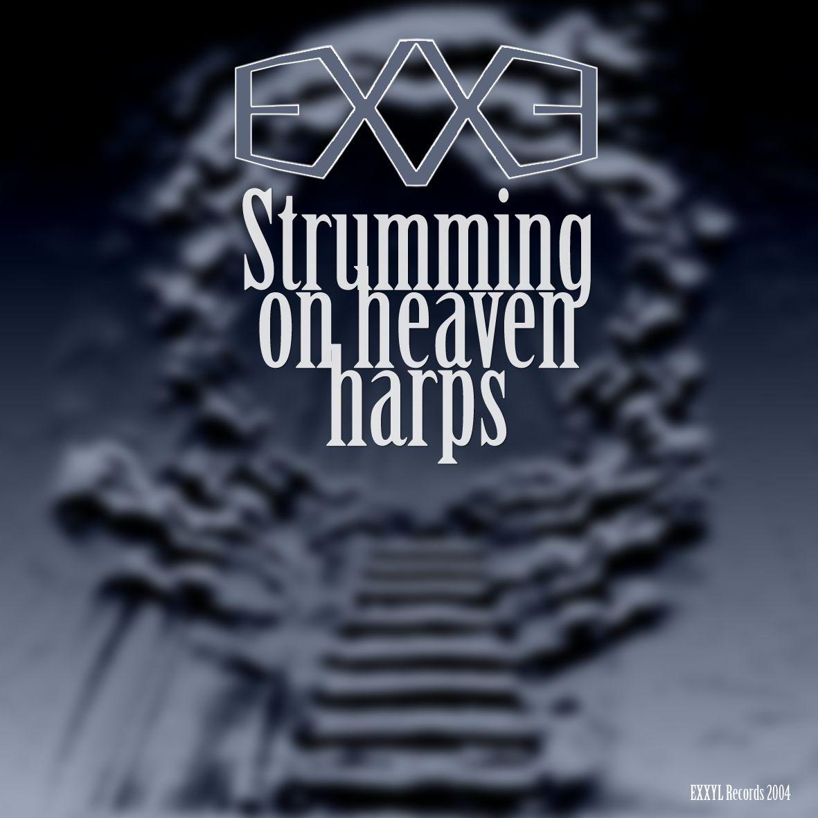 Strumming the Harps of Heaven